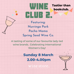 Wine Club 2. International Womens Day Wine Tasting!